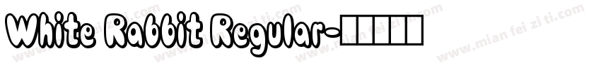 White Rabbit Regular字体转换